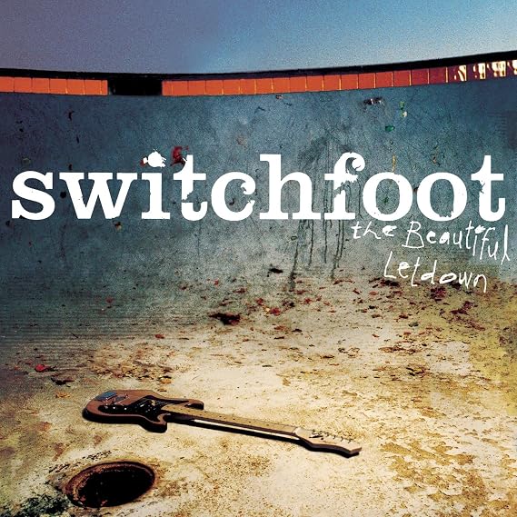 The Beautiful Letdown | Switchfoot